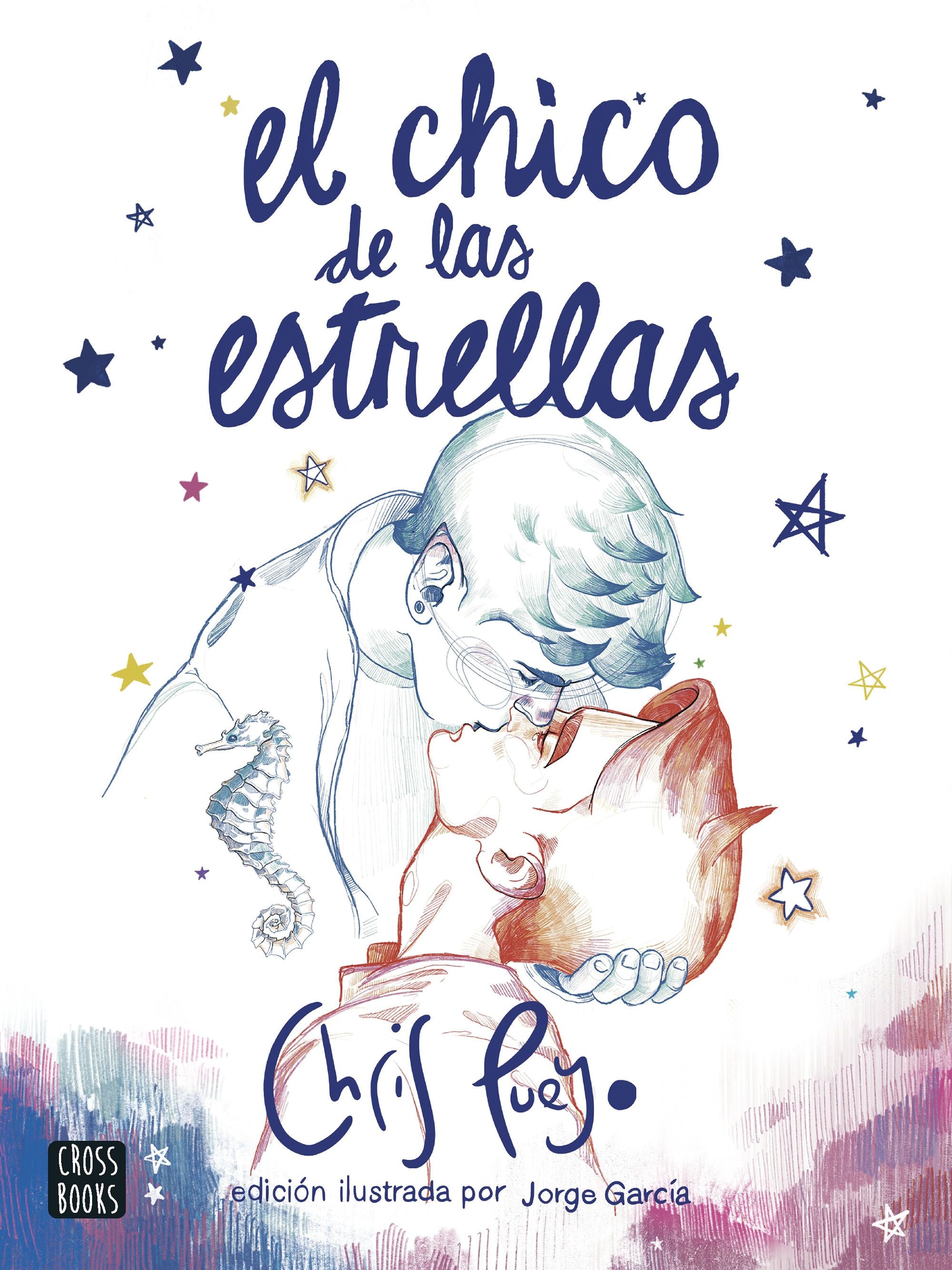 El Chico de las Estrellas. Edición ilustrada por Jorge García. Chris Pueyo (Crossbooks) 9788408260172 Imagen principal del producto