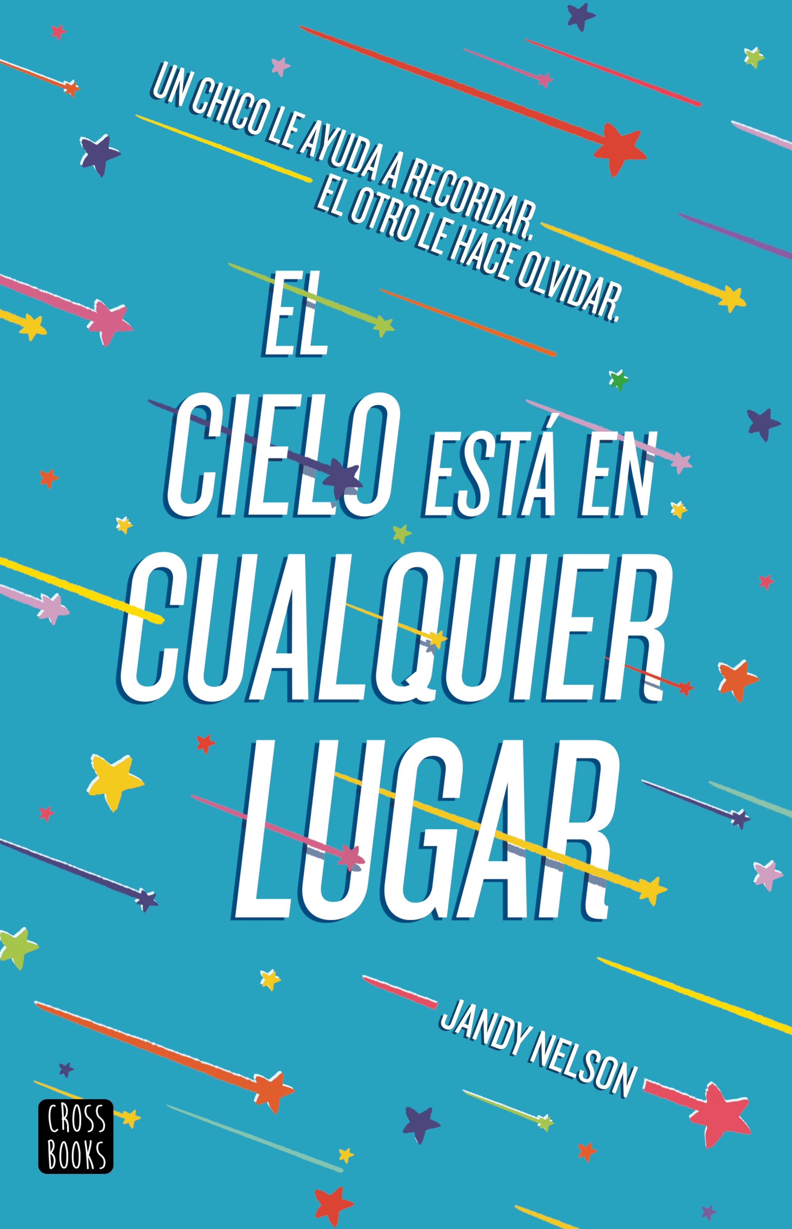 El cielo está en cualquier lugar. Jandy Nelson (Crossbooks) 9788408209836 Imagen principal del producto