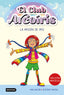 El club Arcoíris 1. La misión de Iris. Ana Galán (Destino Infantil & Juvenil) 9788408271901