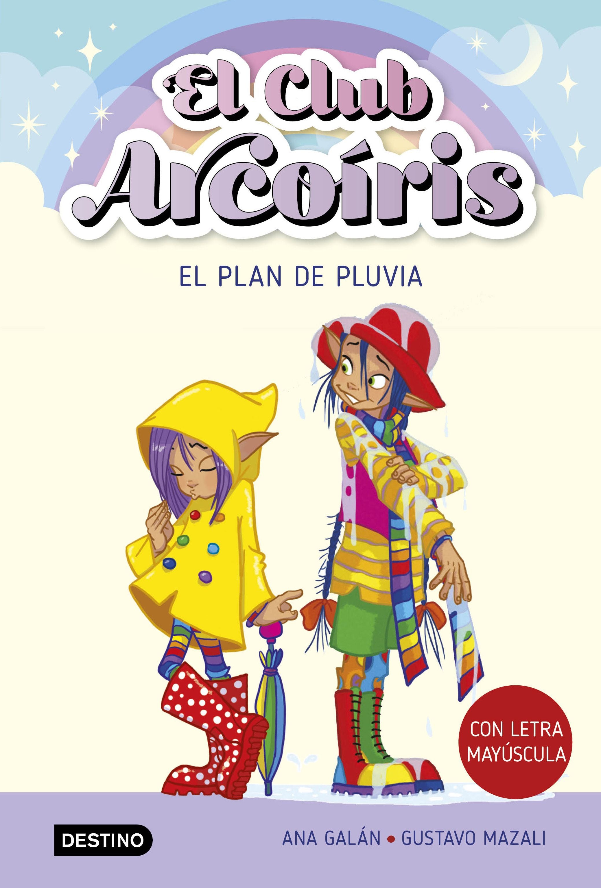 El club Arcoíris 5. El plan de Pluvia. Ana Galán (Destino Infantil & Juvenil) 9788408275527 Imagen principal del producto