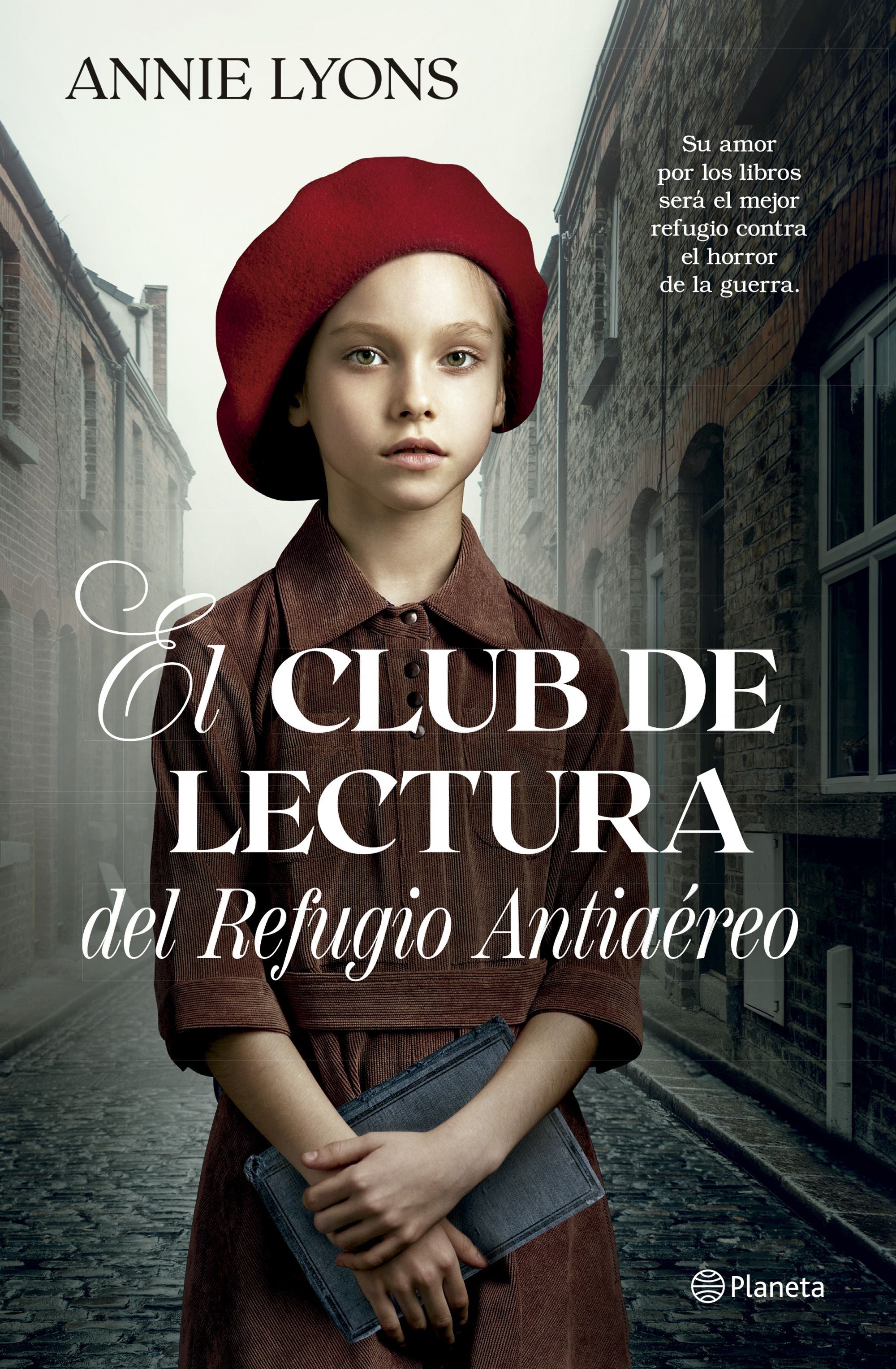 El Club de Lectura del Refugio Antiaéreo. Annie Lyons (Editorial Planeta) 9788408278856 Imagen principal del producto