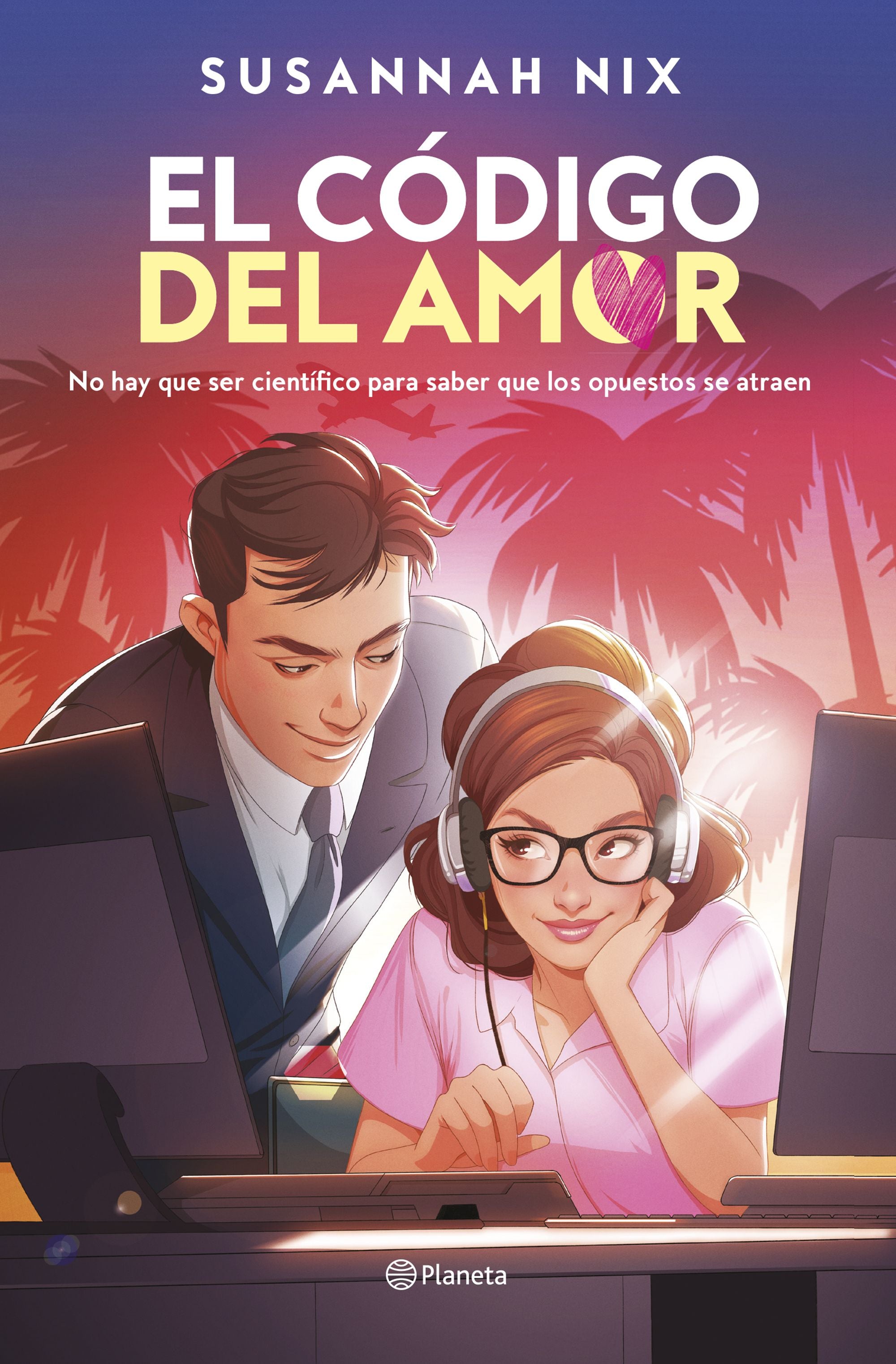 El código del amor. Susannah Nix (Editorial Planeta) 9788408289838