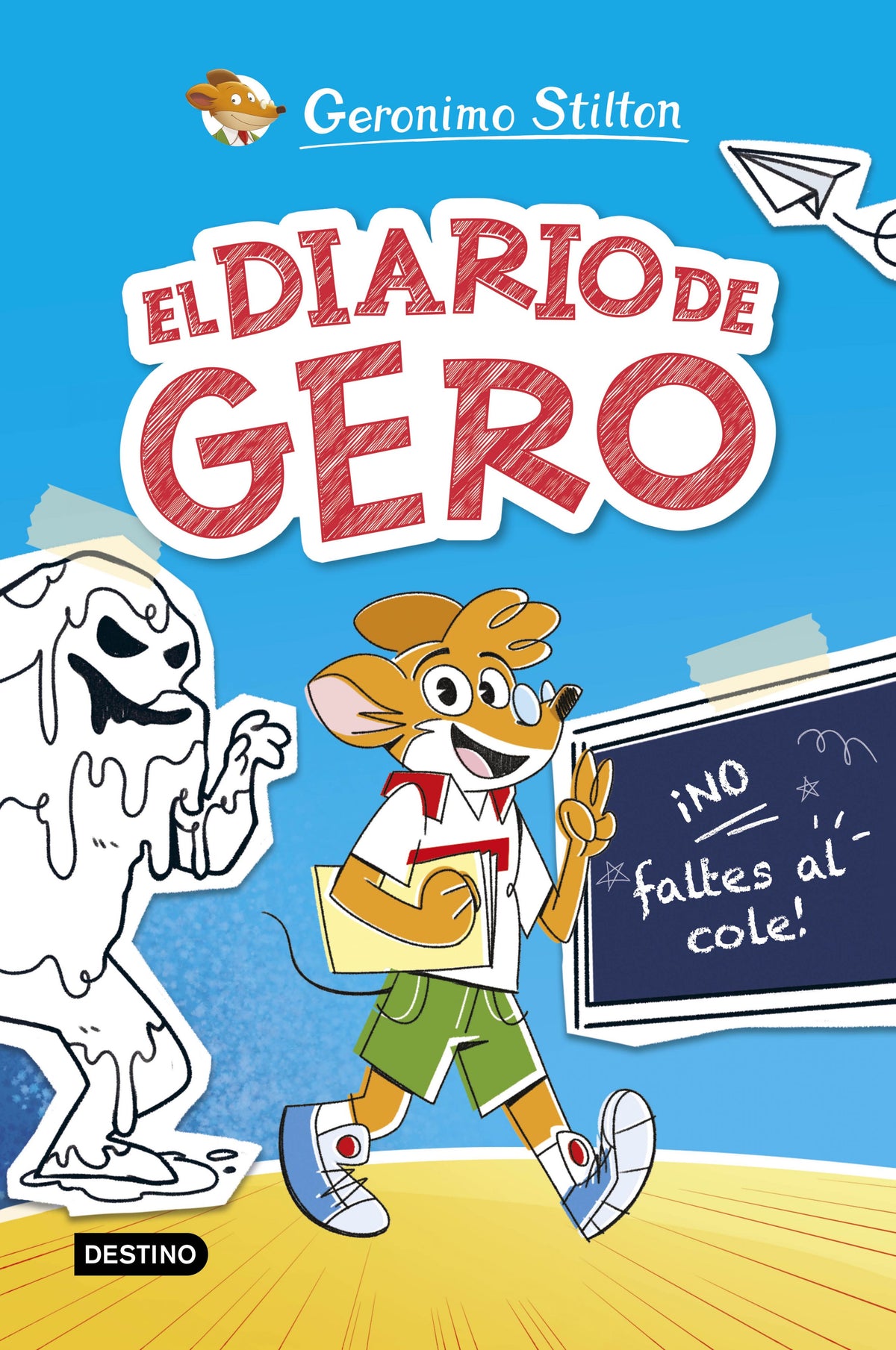 El diario de Gero 1. ¡No faltes al cole!. Geronimo Stilton (Destino Infantil & Juvenil) 9788408290209