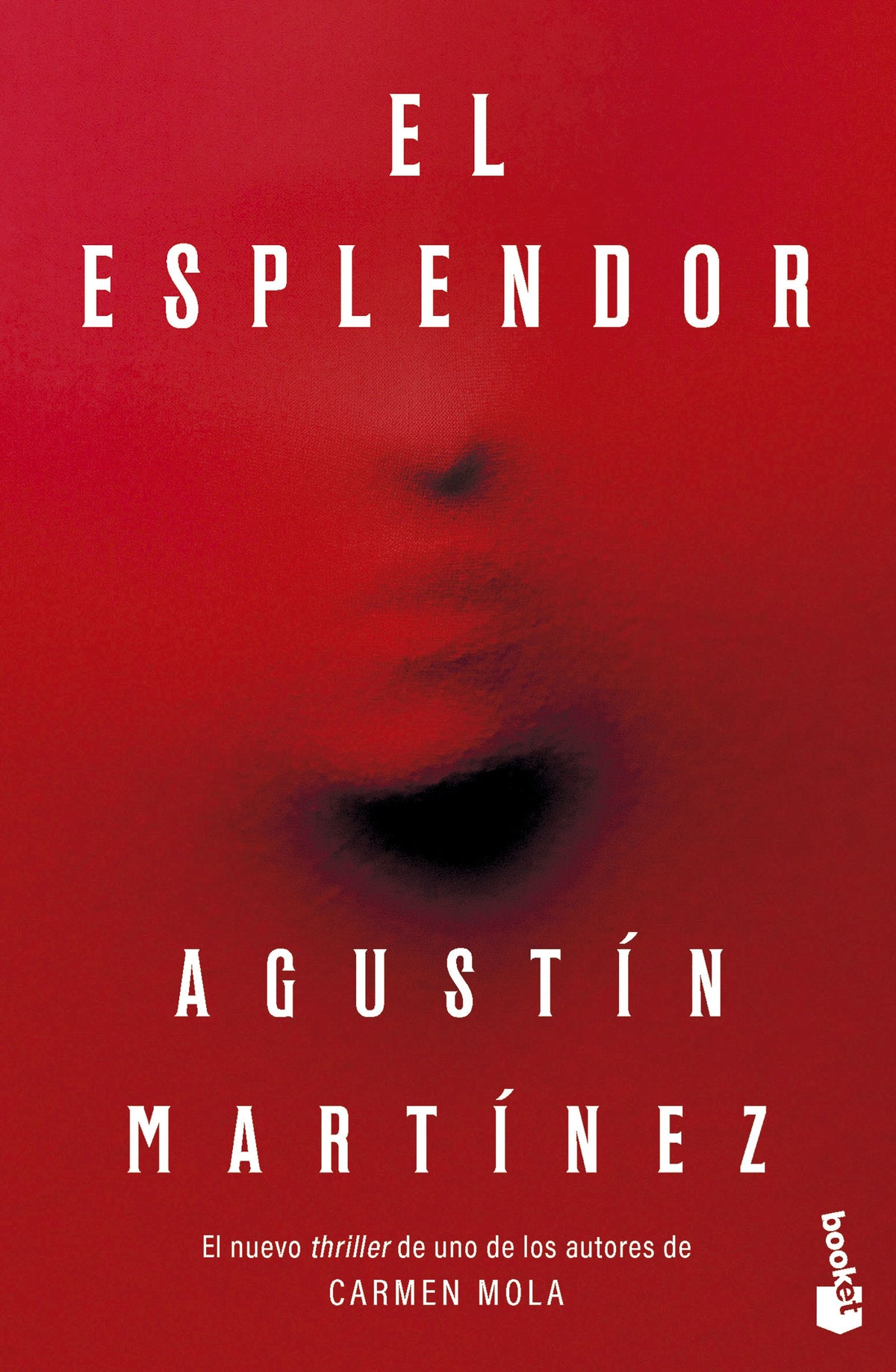 El Esplendor. Agustín Martínez (Booket) 9788408315148