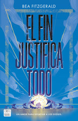El fin justifica todo. Bea Fitzgerald (Crossbooks) 9788408304203