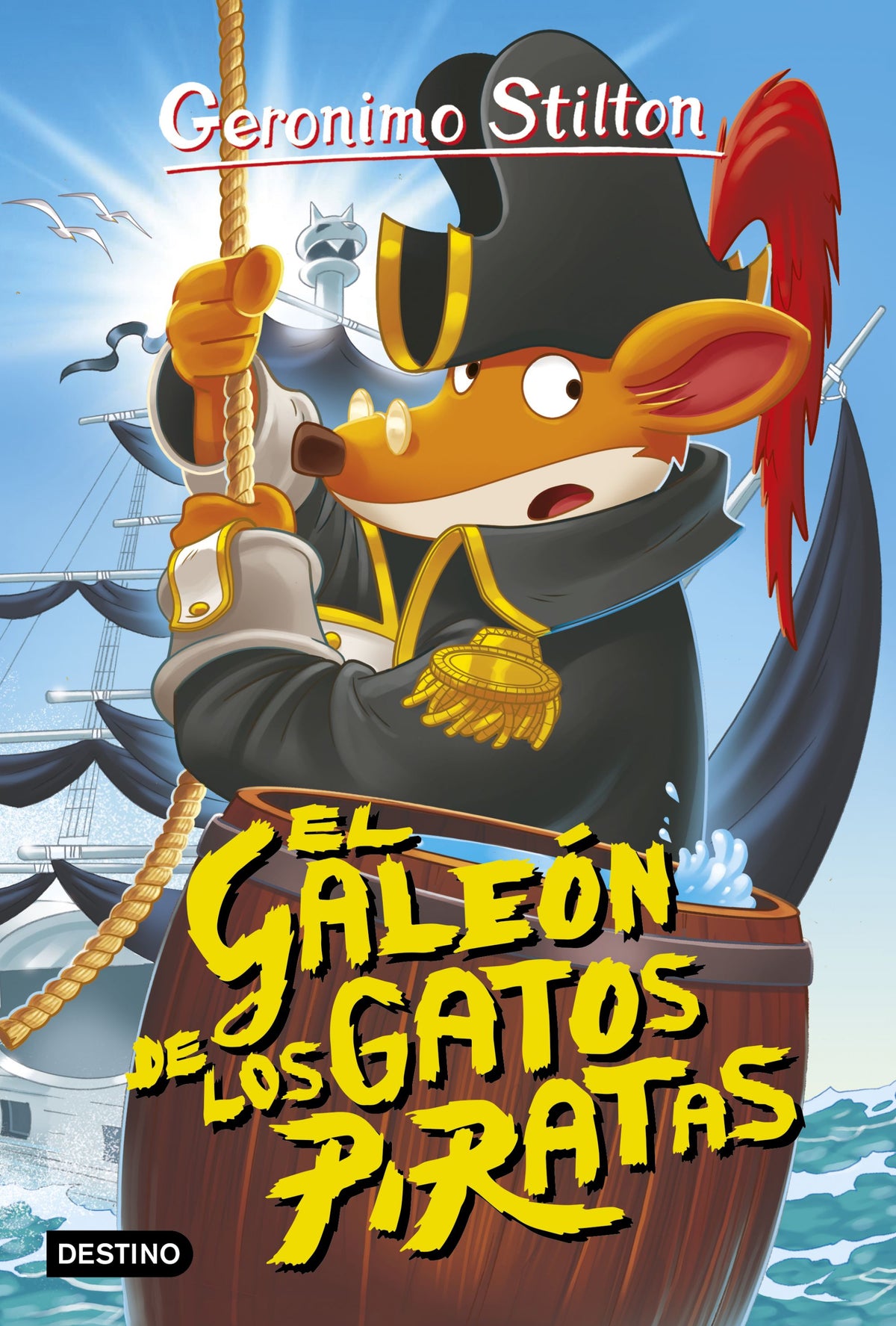 El galeón de los gatos piratas: Geronimo Stilton 8