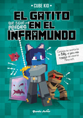 El gatito que sigue perdido en el Inframundo: Narrativa 2. Cube Kid (Planeta Junior) 9788408234395