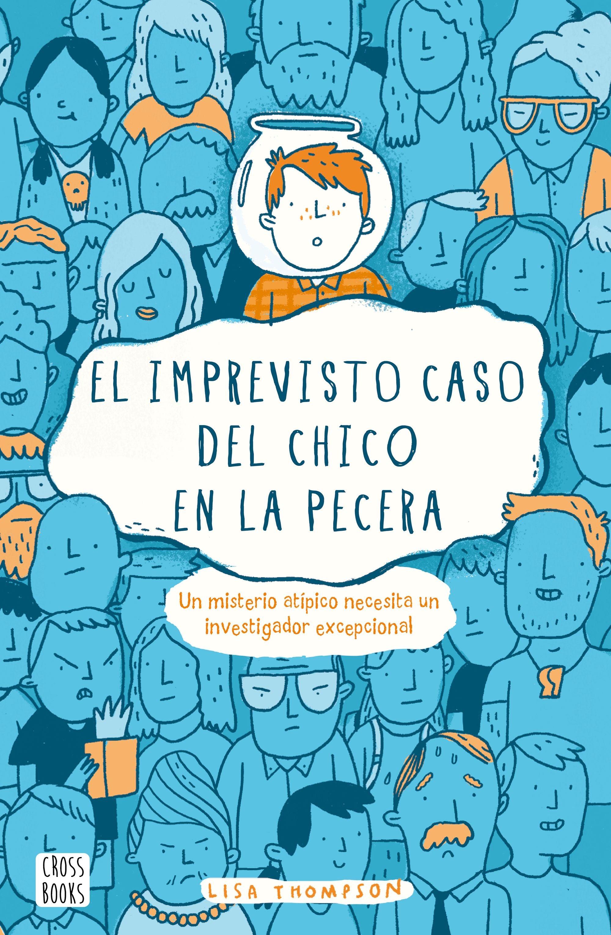 El imprevisto caso del chico en la pecera Imagen principal del producto