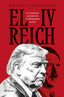 El IV Reich: Los poderes secretos de la Ilustración oscura. Bruno Cardeñosa (Editorial Planeta) 9788408310600