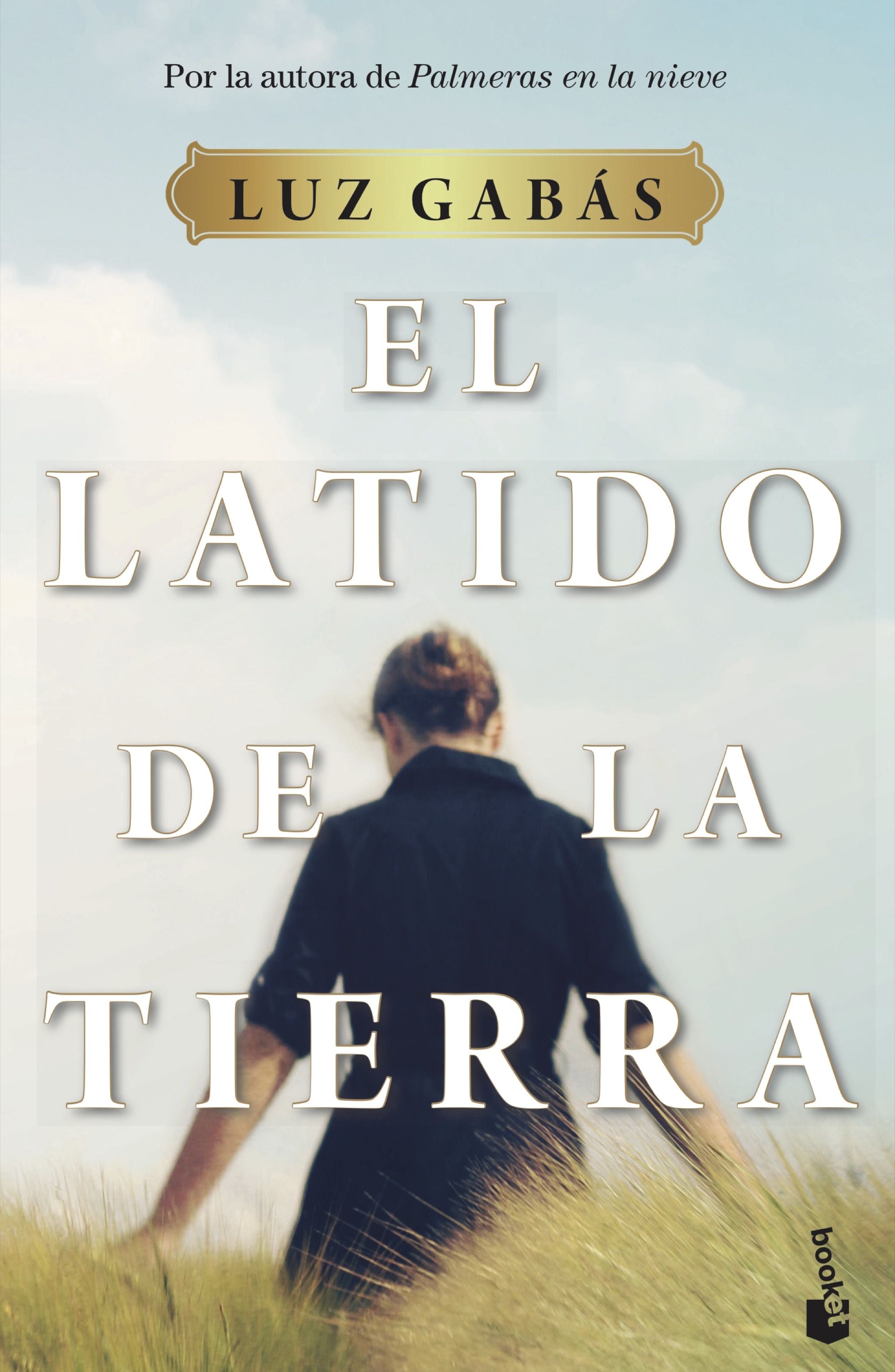 El latido de la tierra. Luz Gabás (Booket) 9788408233091