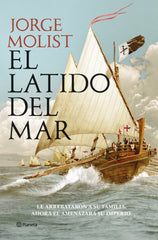 El latido del mar. Jorge Molist (Editorial Planeta) 9788408269243