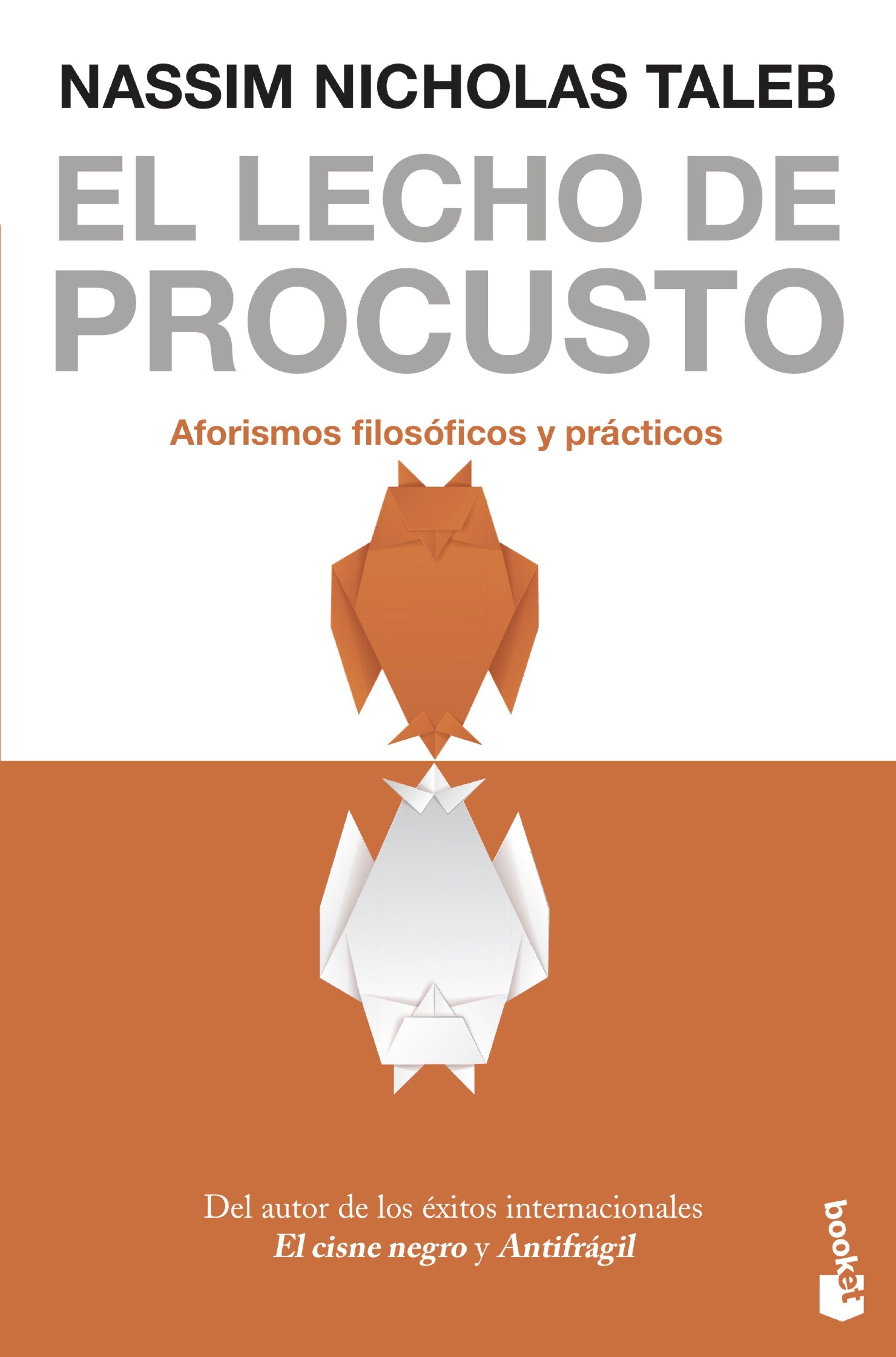 El lecho de Procusto: Aforismos filosóficos y prácticos. Nassim Nicholas Taleb (Booket) 9788408247470