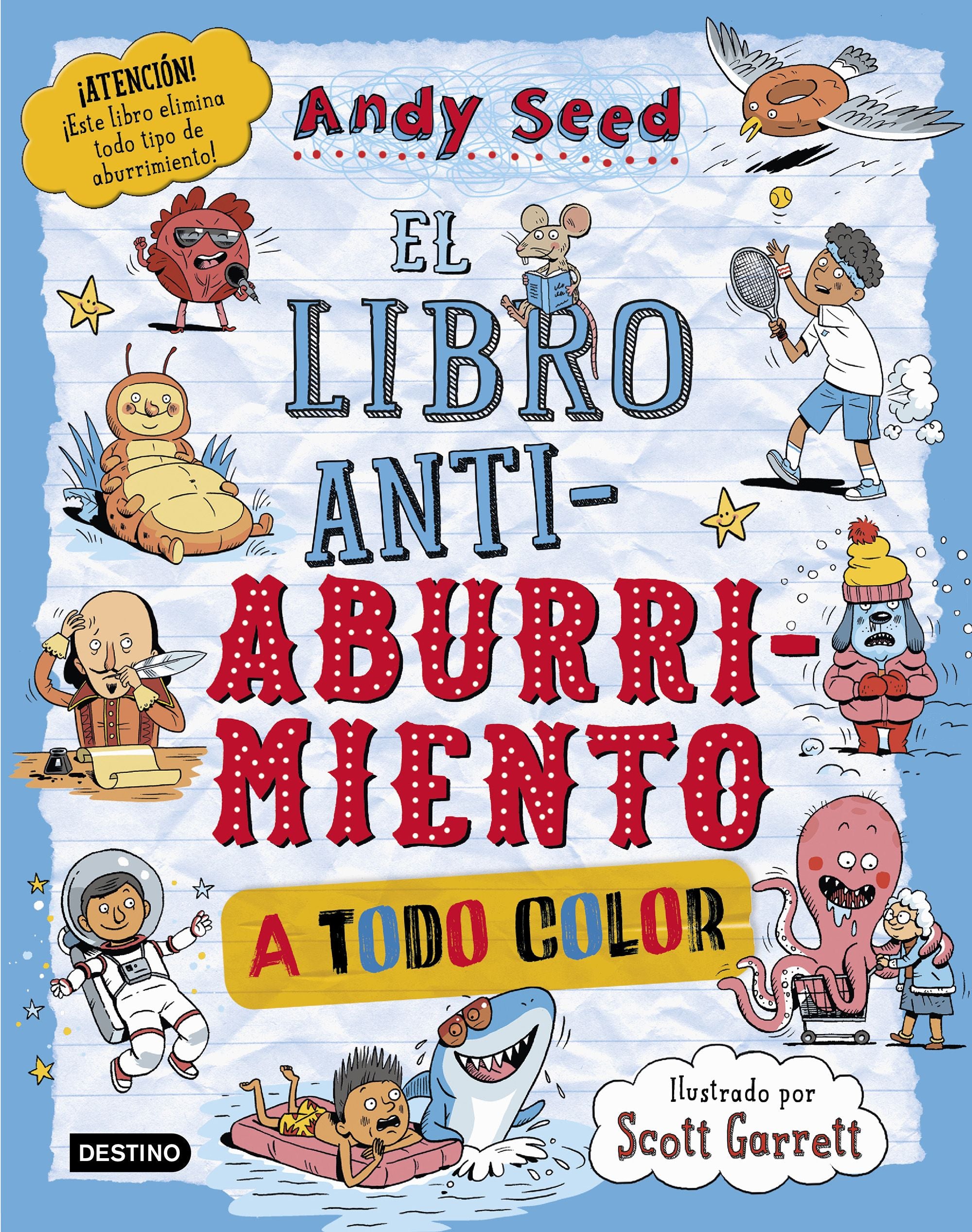 El libro antiaburrimiento. Edición especial a todo color. Andy Seed (Destino Infantil & Juvenil) 9788408299219