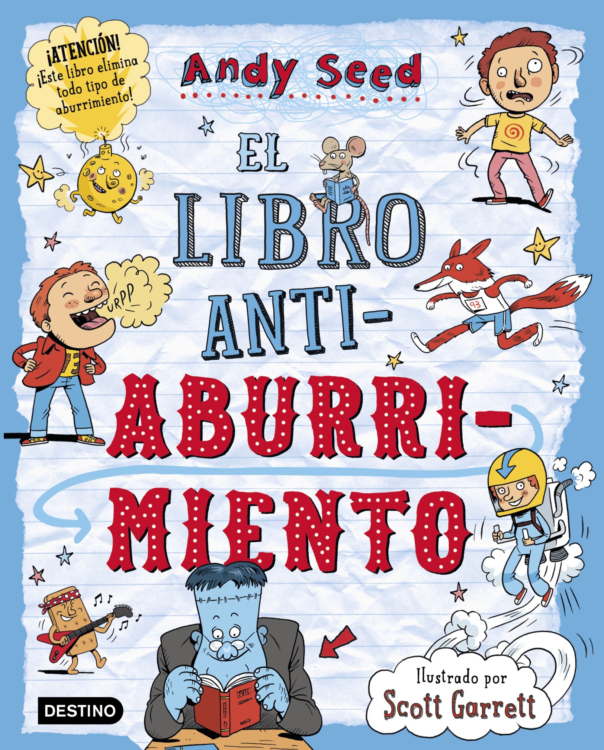 El libro antiaburrimiento: Ilustrado por Scott Garrett