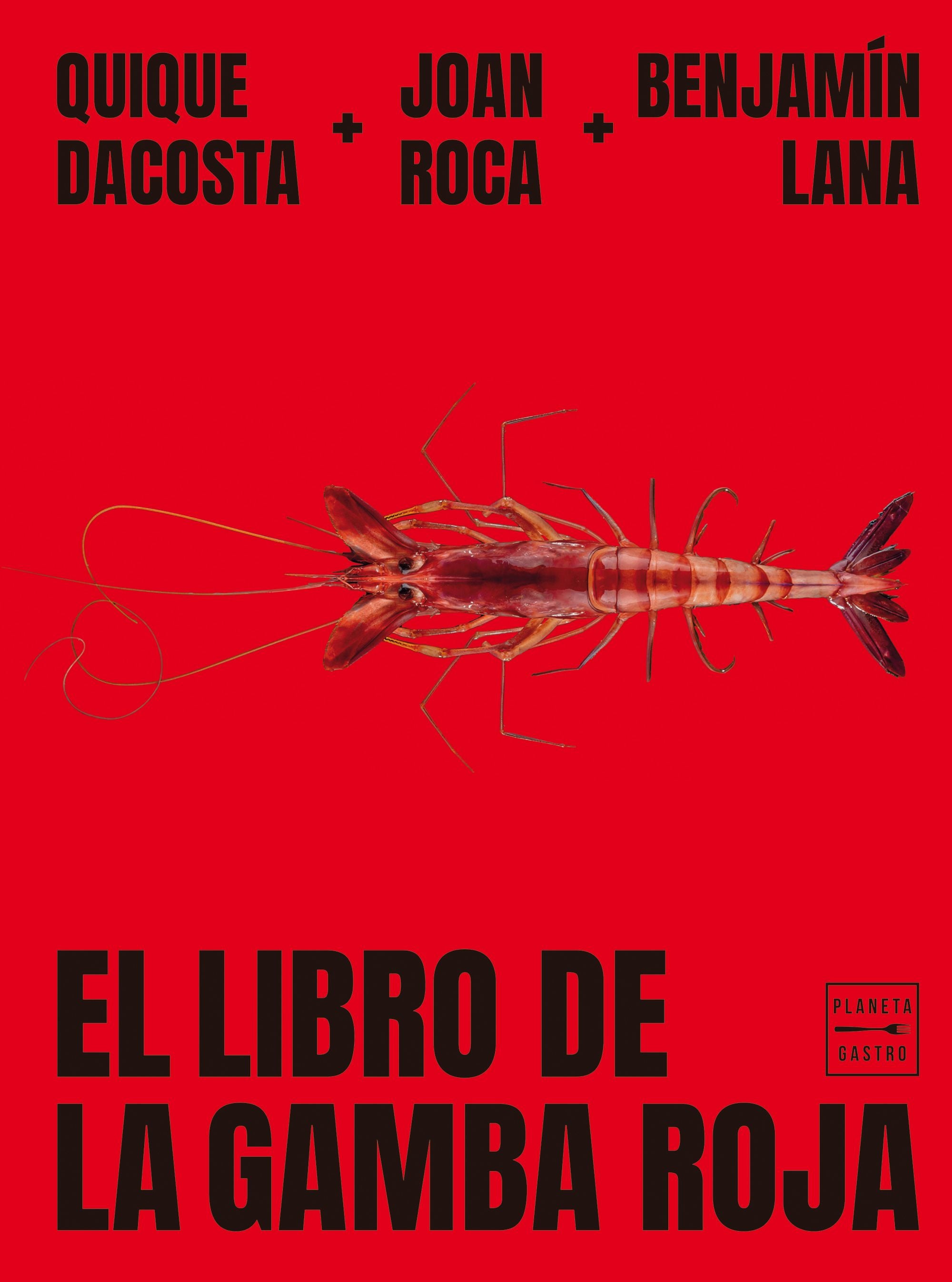 El libro de la gamba roja. Joan Roca (Planeta Gastro) 9788408278993
