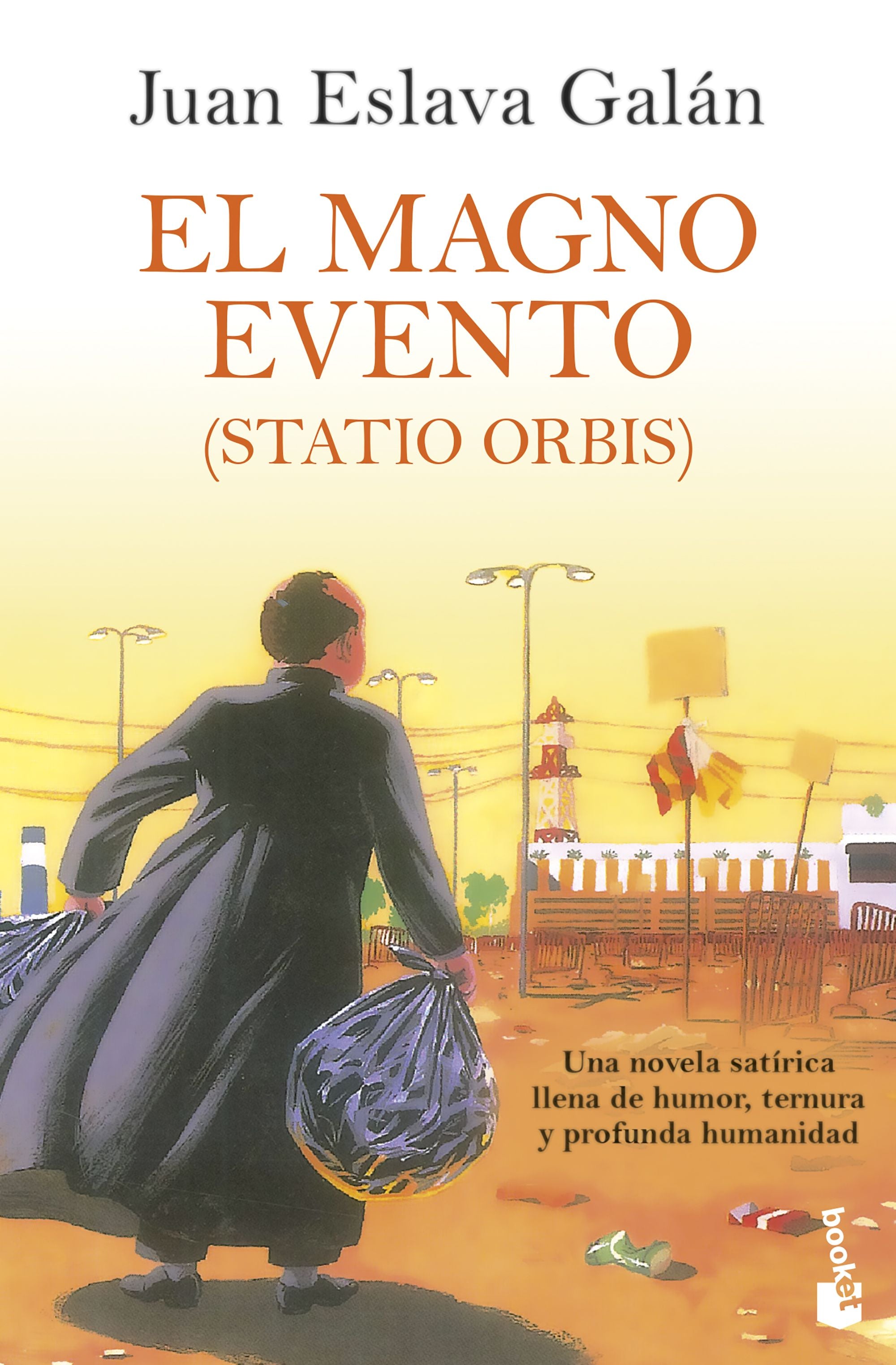 El Magno Evento: (Statio Orbis). Juan Eslava Galán (Booket) 9788408258773