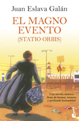 El Magno Evento: (Statio Orbis). Juan Eslava Galán (Booket) 9788408258773