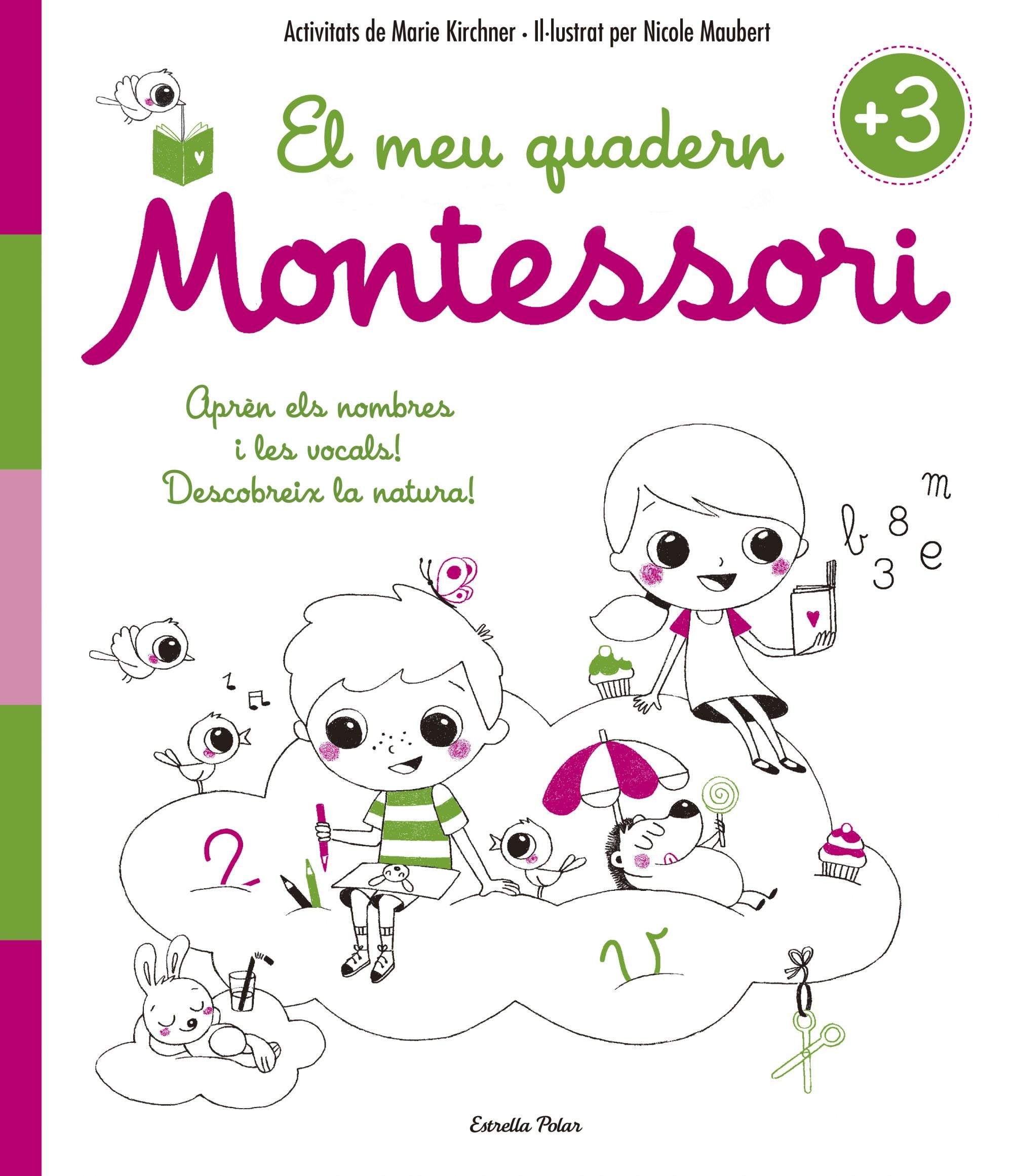El meu quadern Montessori +3. Marie Kirchner (Estrella Polar) 9788416522194 Imagen principal del producto