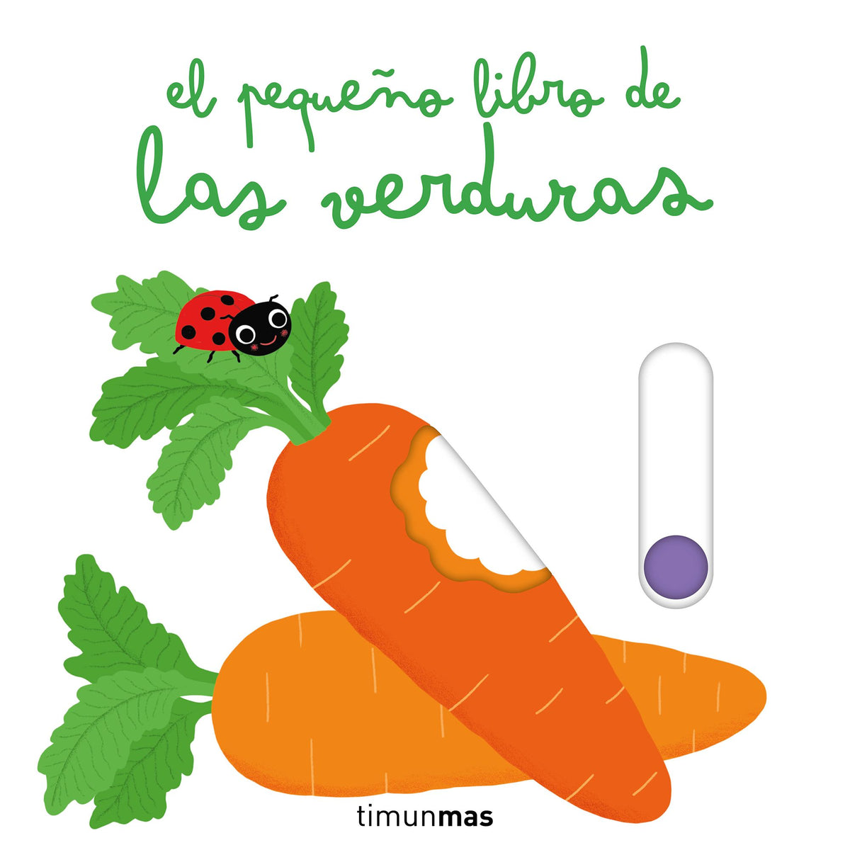 El pequeño libro de las verduras. Nathalie Choux (Timun Mas Infantil) 9788408288640