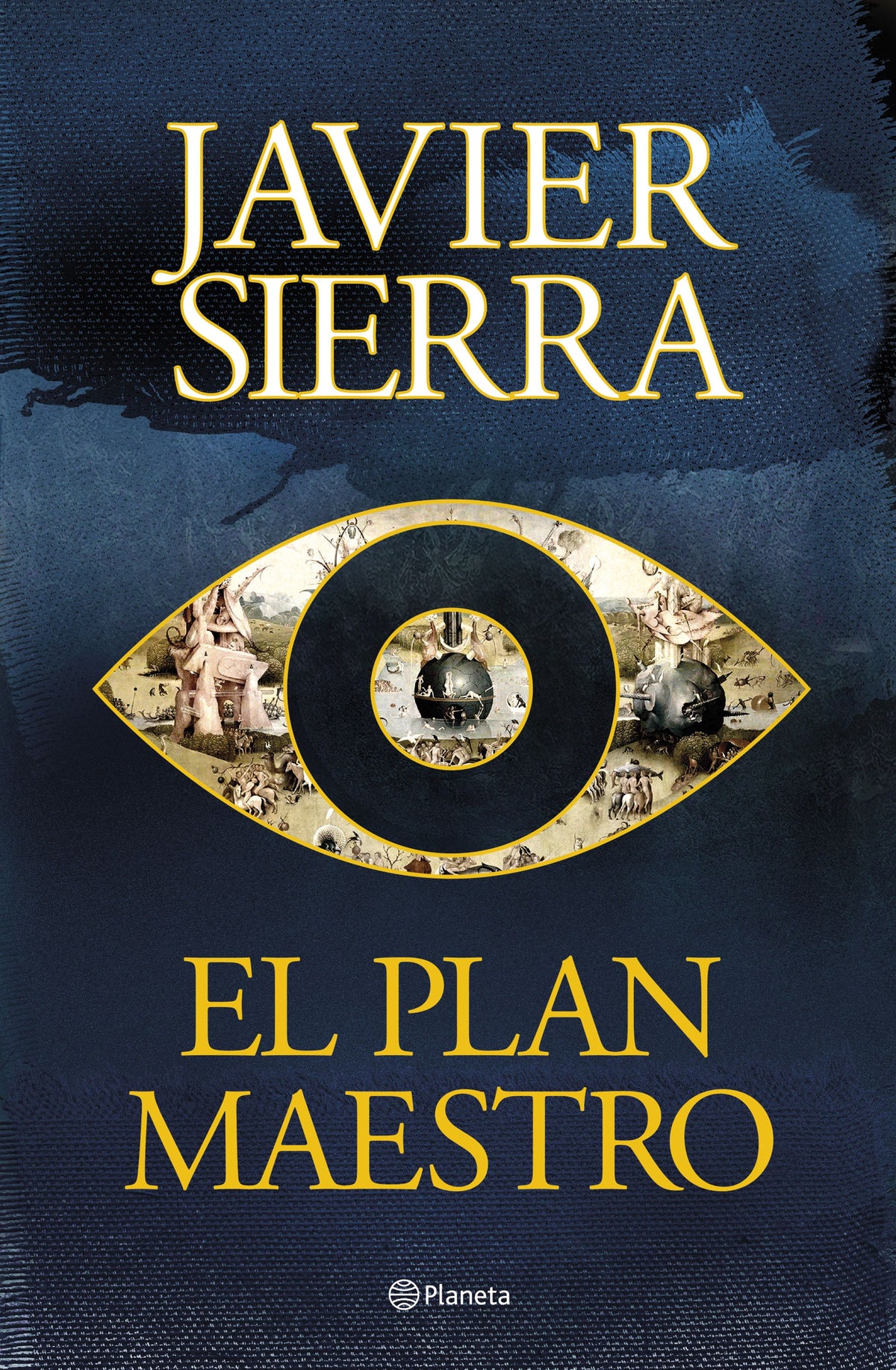 El plan maestro. Javier Sierra (Editorial Planeta) 9788408296966
