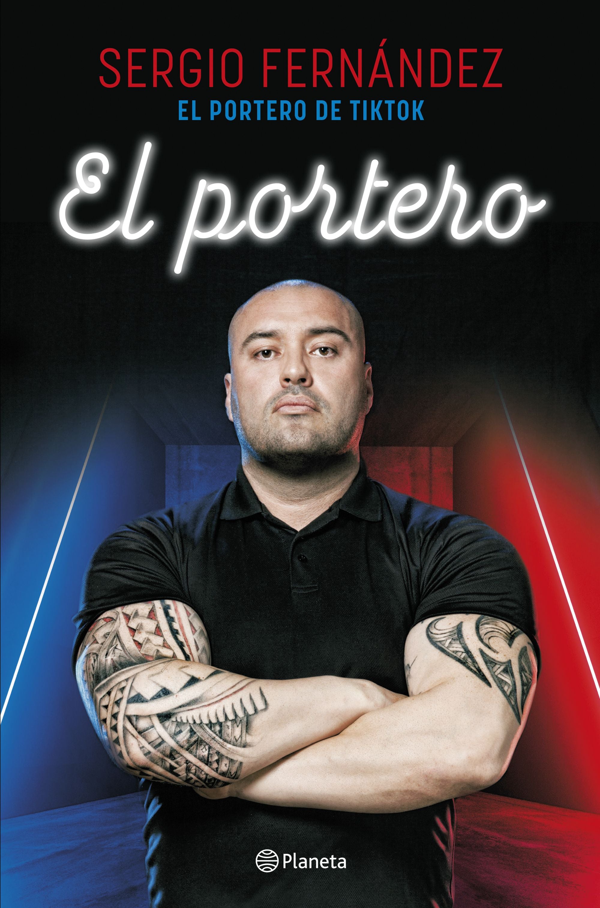 El portero. Sergio Fernández, el portero de TikTok (Editorial Planeta) 9788408273301 Imagen principal del producto