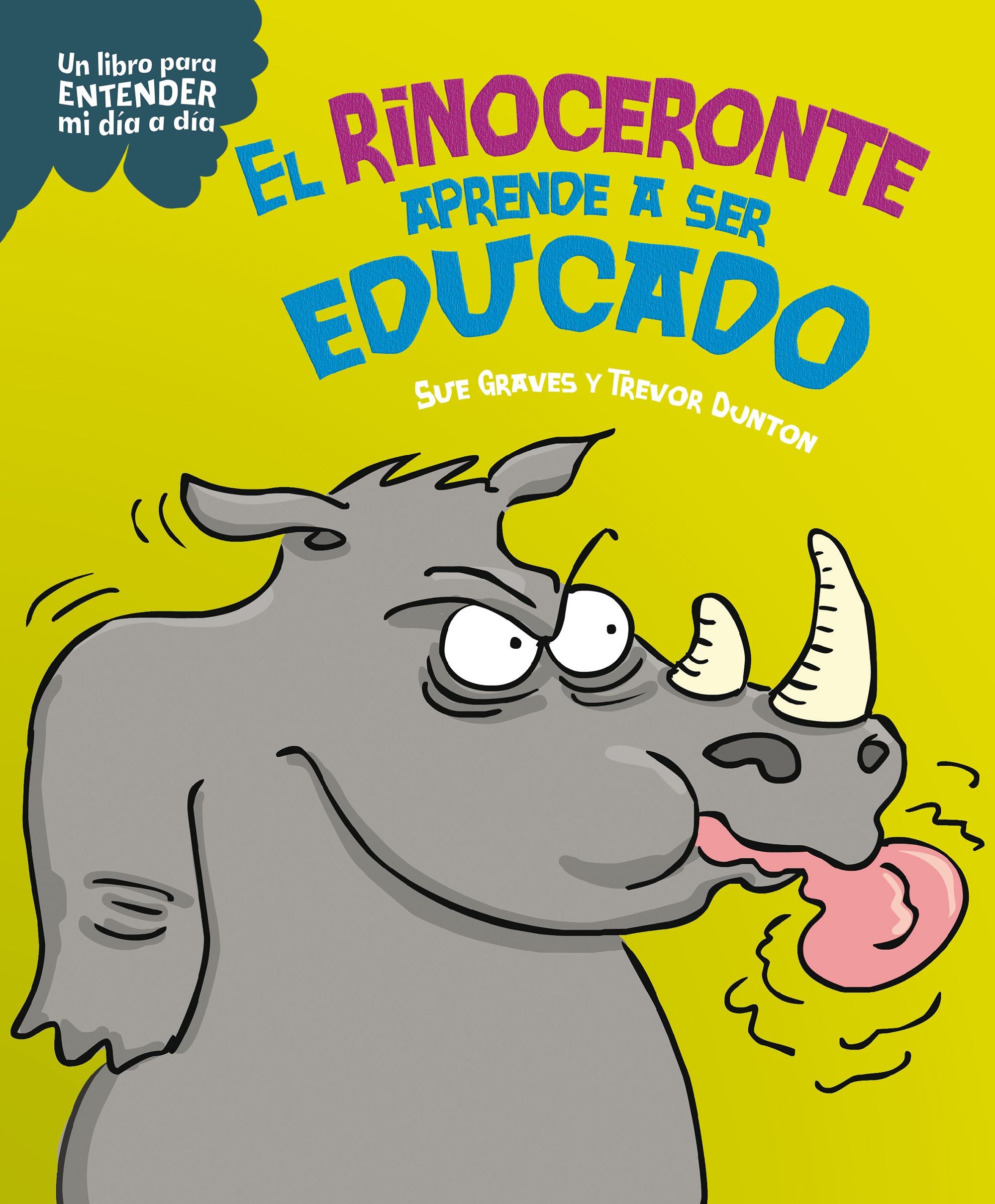 El rinoceronte aprende a ser educado. Sue Graves (Planeta Junior) 9788408295761 Imagen principal del producto