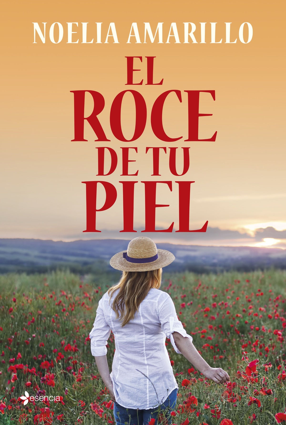 El roce de tu piel. Noelia Amarillo (Esencia) 9788408262862