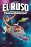 El Ruso 2. El Ruso y la aventura en el espacio. AlesGF (Destino Infantil & Juvenil) 9788408306160