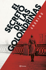 El secreto de las golondrinas. Anónimo (Editorial Planeta) 9788408205319
