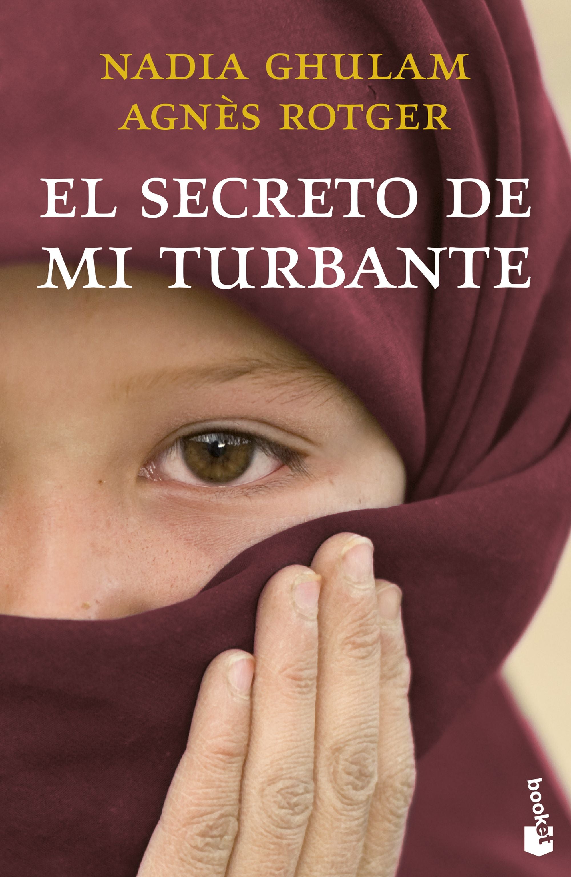 El secreto de mi turbante. Agnès Rotger Dunyó (Booket) 9788408260745 Imagen principal del producto