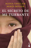 El secreto de mi turbante. Agnès Rotger Dunyó (Booket) 9788408260745