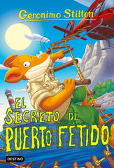 El secreto de Puerto Fétido. Geronimo Stilton (Destino Infantil & Juvenil) 9788408302711