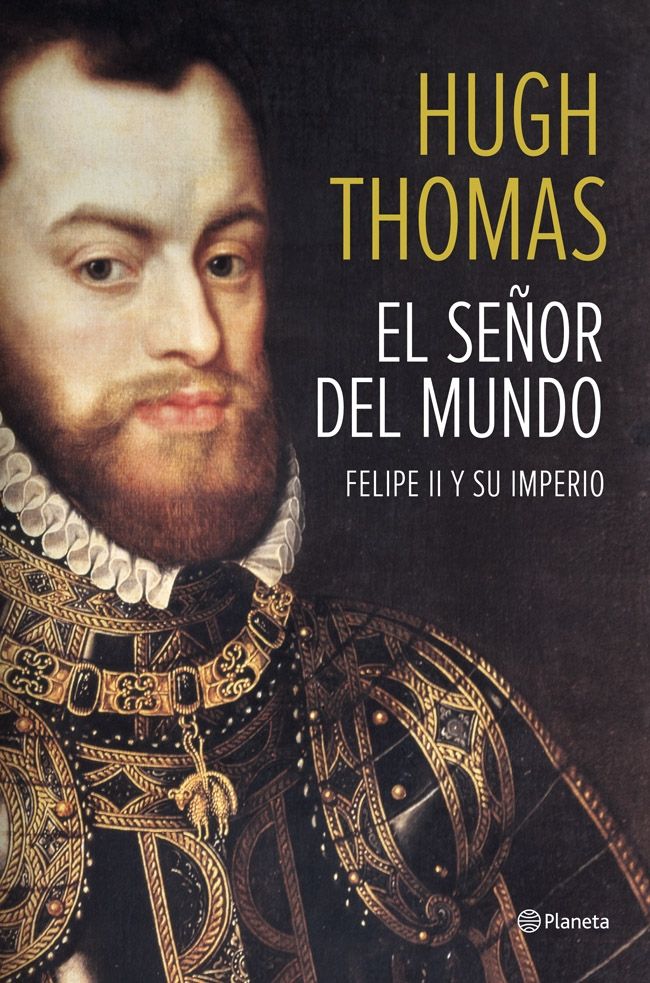 El señor del mundo: Felipe II y su imperio Imagen principal del producto