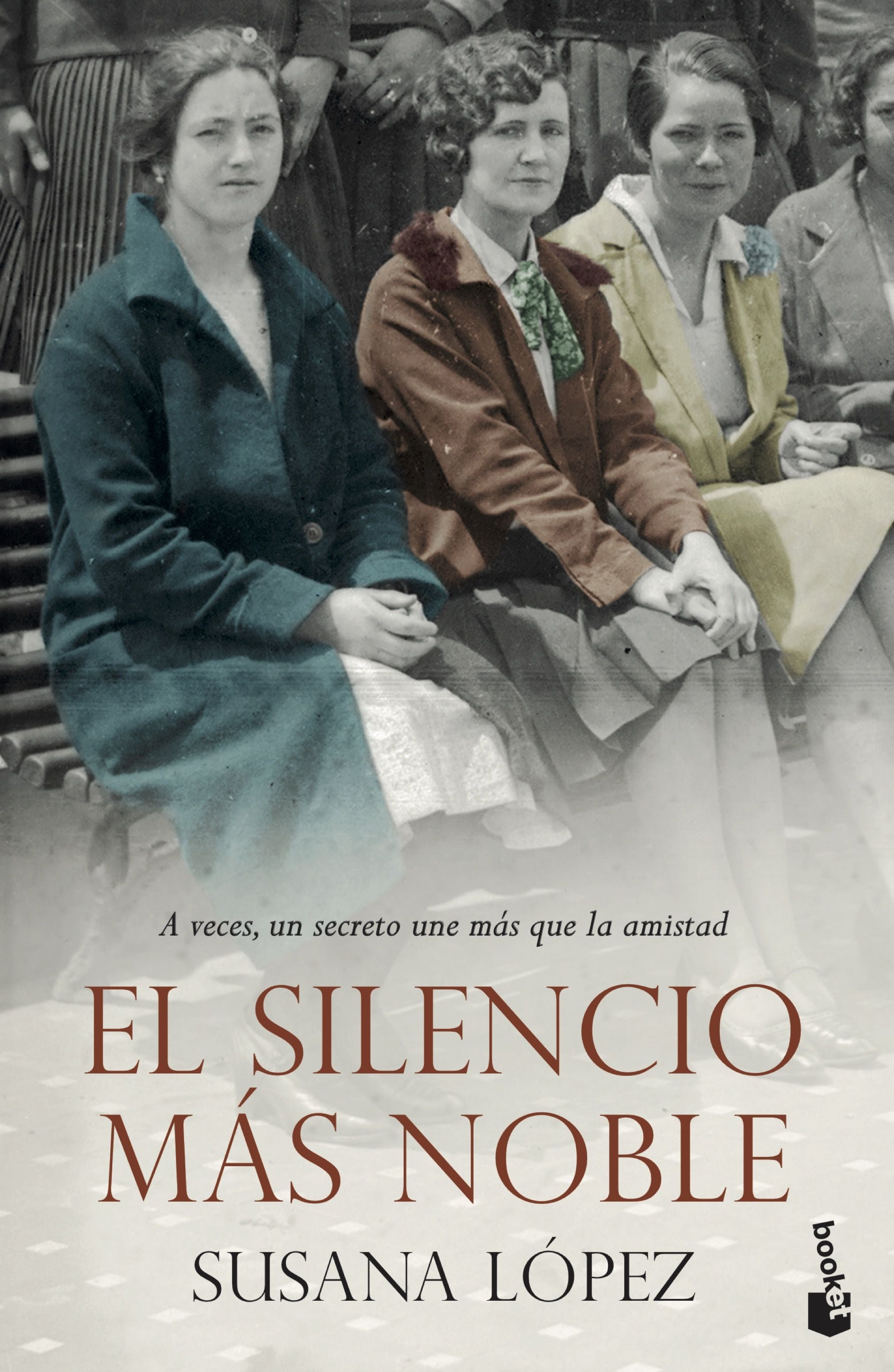 El silencio más noble. Susana López Pérez (Booket) 9788408239253