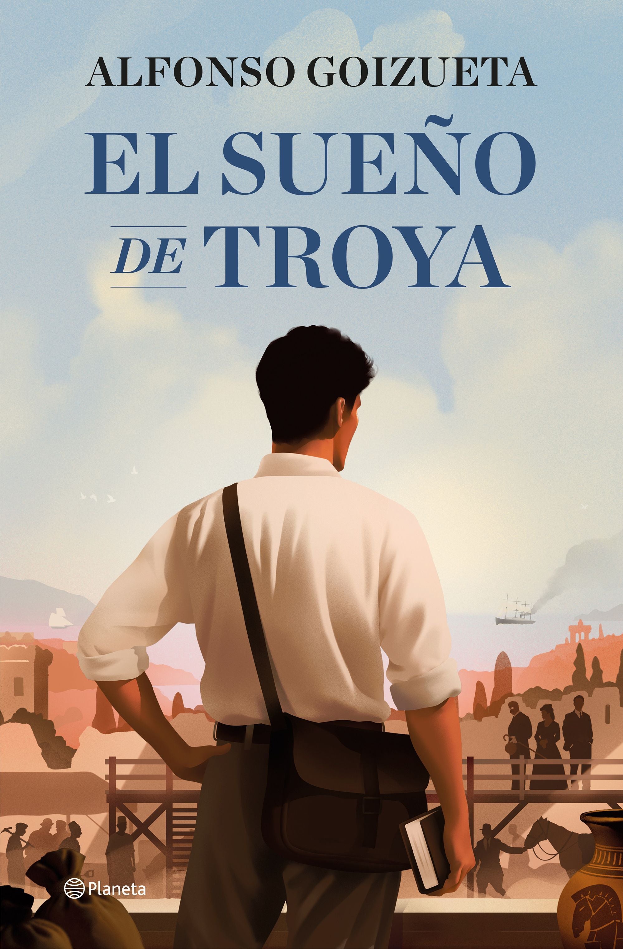 El sueño de Troya. Alfonso Goizueta (Editorial Planeta) 9788408308867 Imagen principal del producto