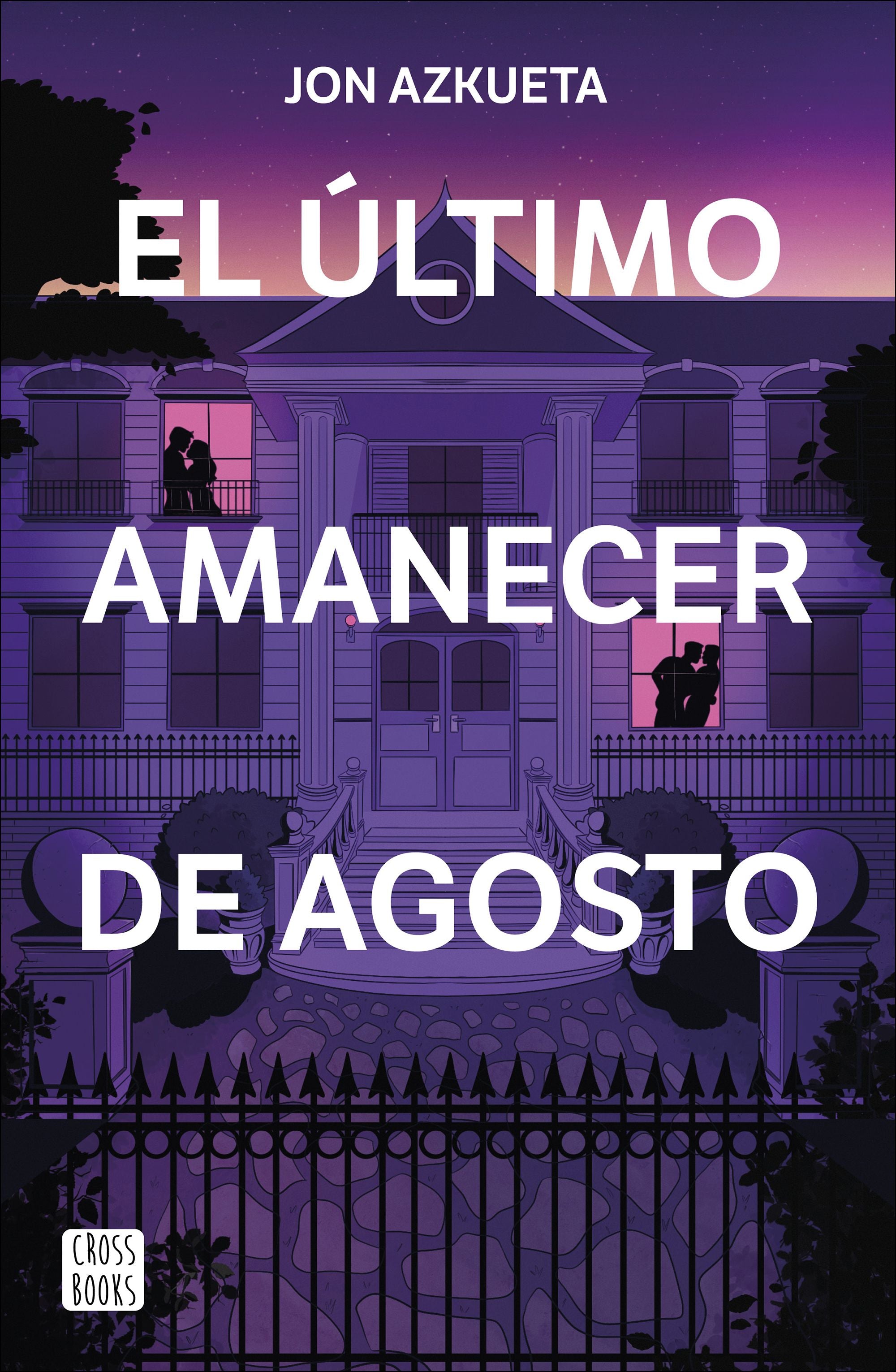 El último amanecer de agosto. Jon Azkueta Castro (Crossbooks) 9788408292371 Imagen principal del producto