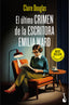 El último crimen de la escritora Emilia Ward. Claire Douglas (Booket) 9788408304470