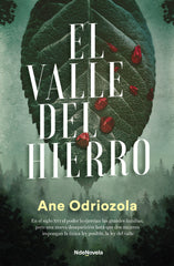 El valle del hierro. Ane Odriozola (NdeNovela) 9788410140035