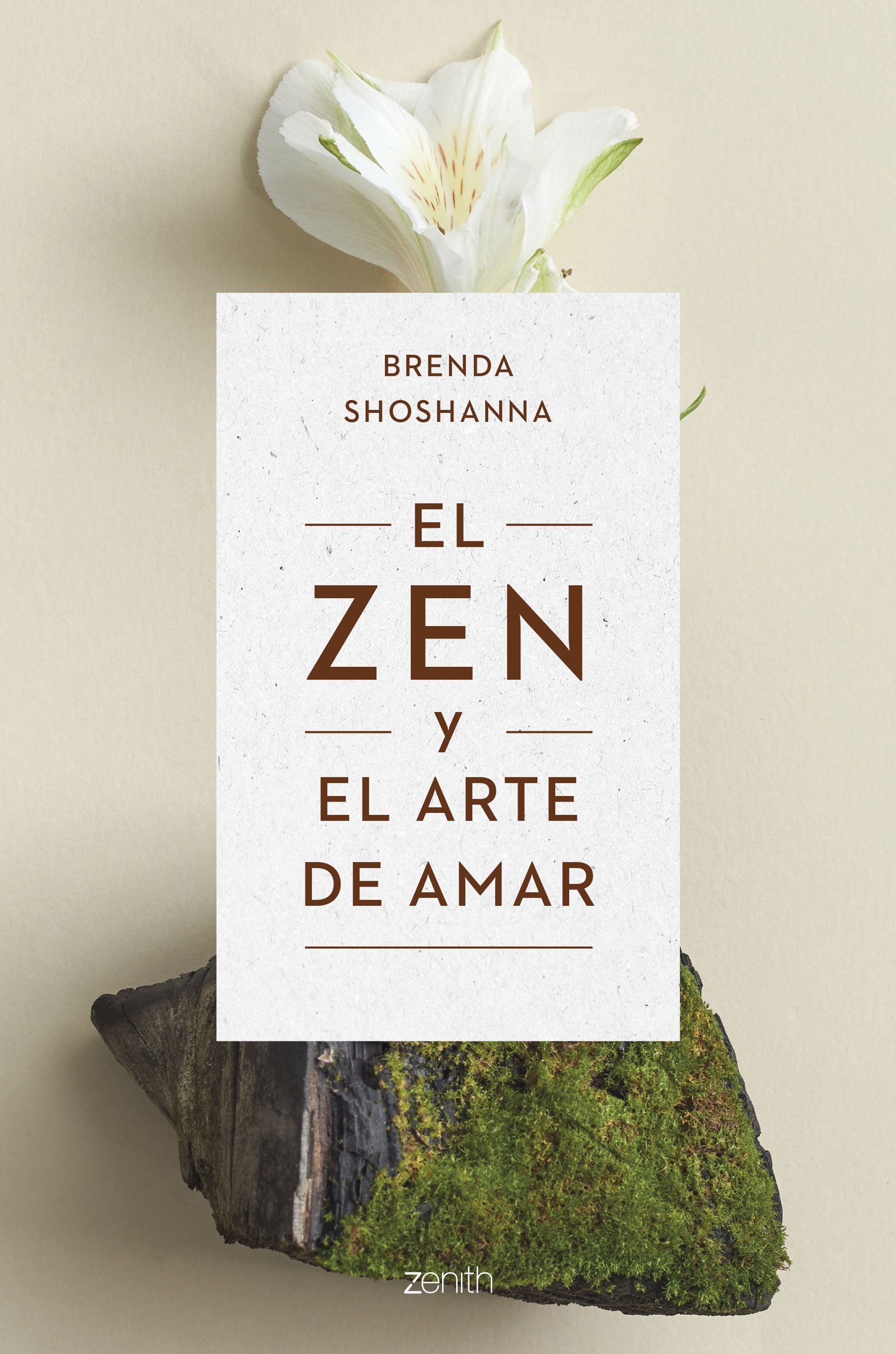 El zen y el arte de amar. Brenda Shoshanna (Zenith) 9788408263821 Imagen principal del producto