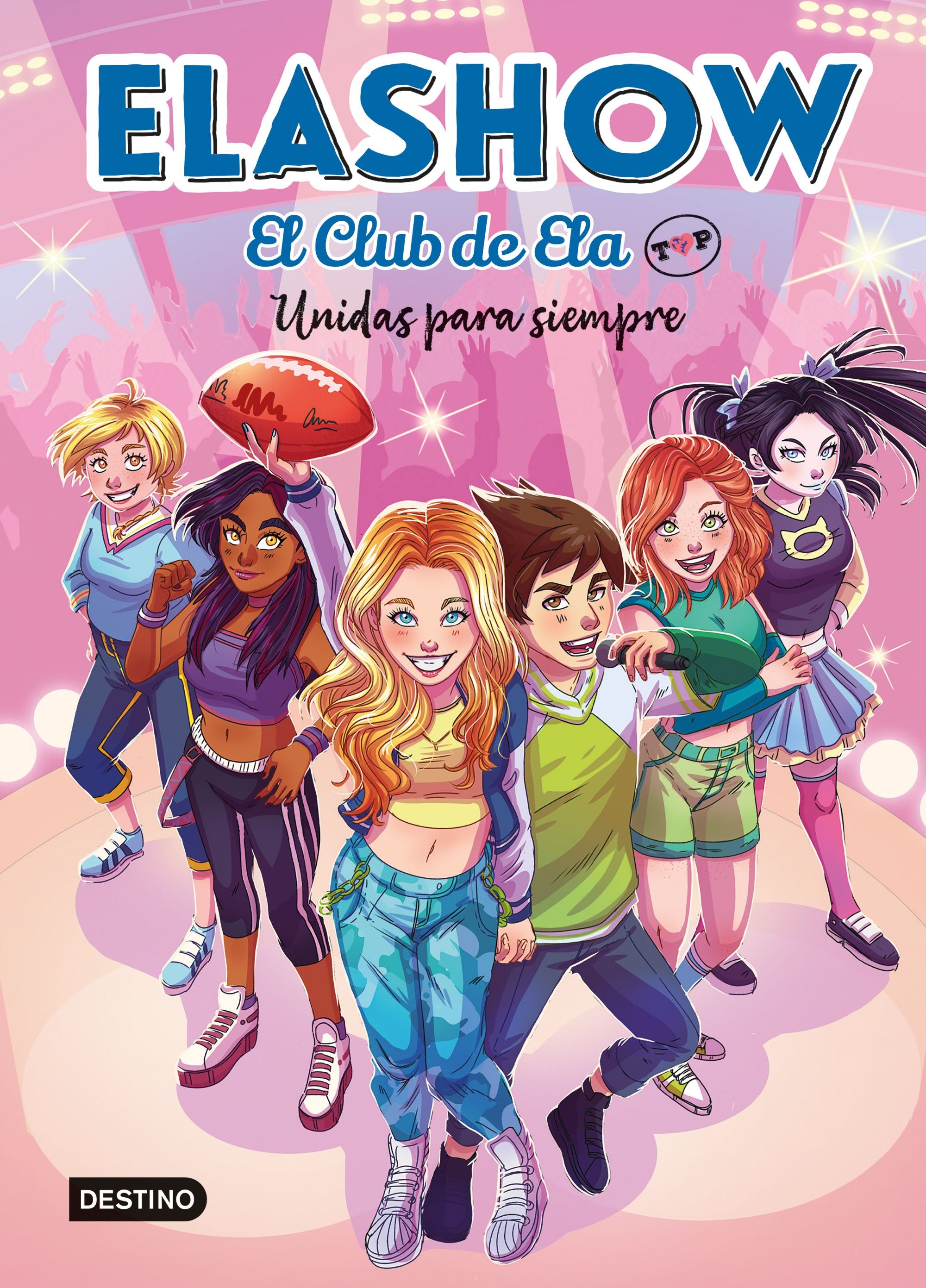 Elashow. El Club de Ela Top 5. Unidas para siempre. Elaia Martínez (Destino Infantil & Juvenil) 9788408253686