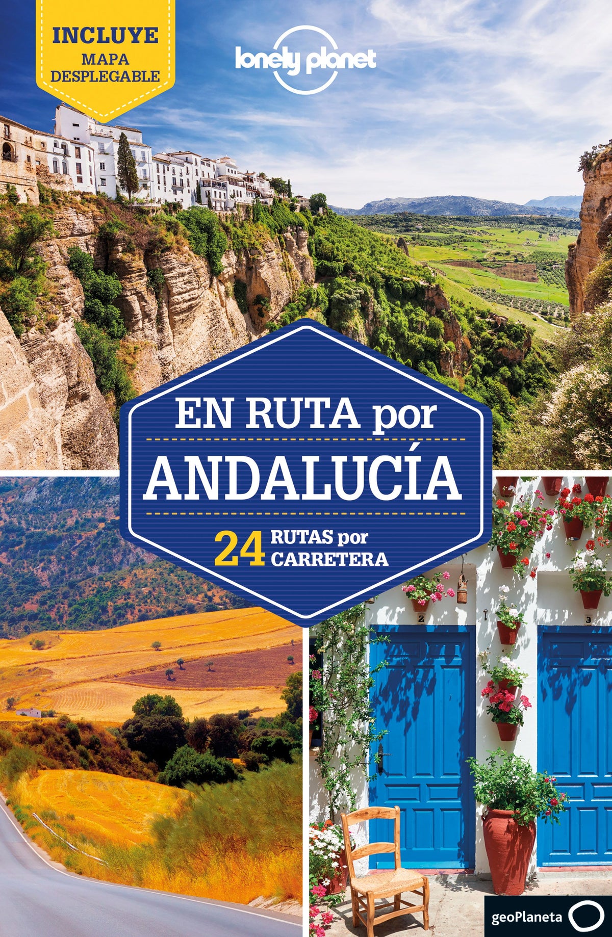 En ruta por Andalucía 1: 24 rutas por carretera. Giacomo Bassi (GeoPlaneta) 9788408235699