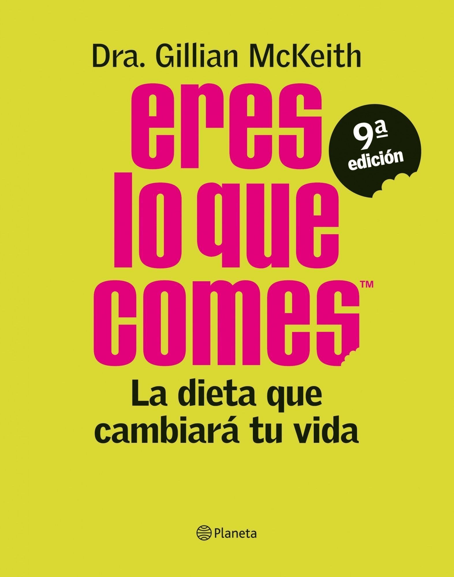 Eres lo que comes: La dieta que cambiará tu vida
