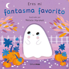 Eres mi fantasma favorito. Libro de cartón con troqueles. Nicola Edwards (Timun Mas Infantil) 9788408291237