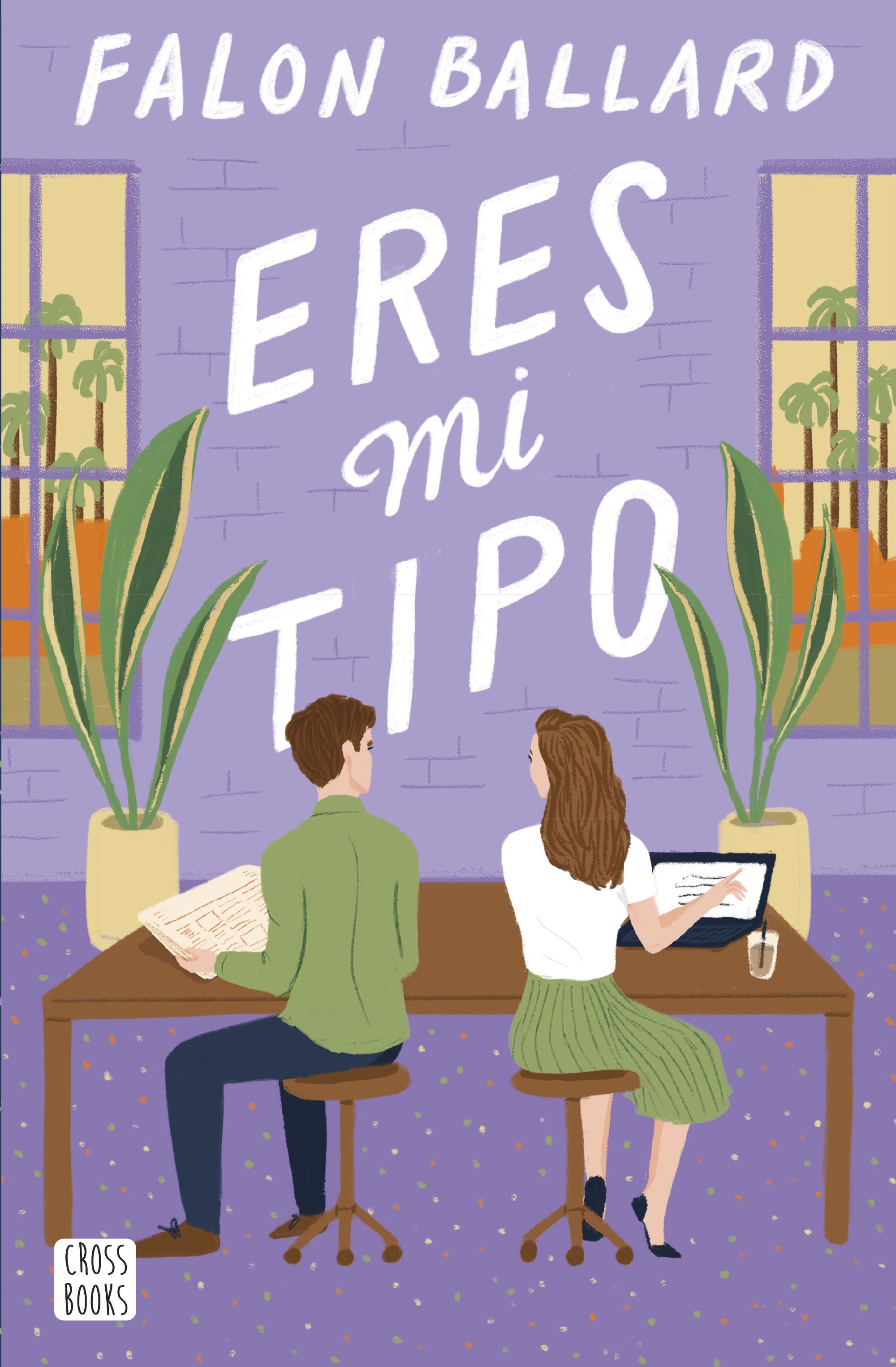 Eres mi tipo. Falon Ballard (Crossbooks) 9788408290100 Imagen principal del producto