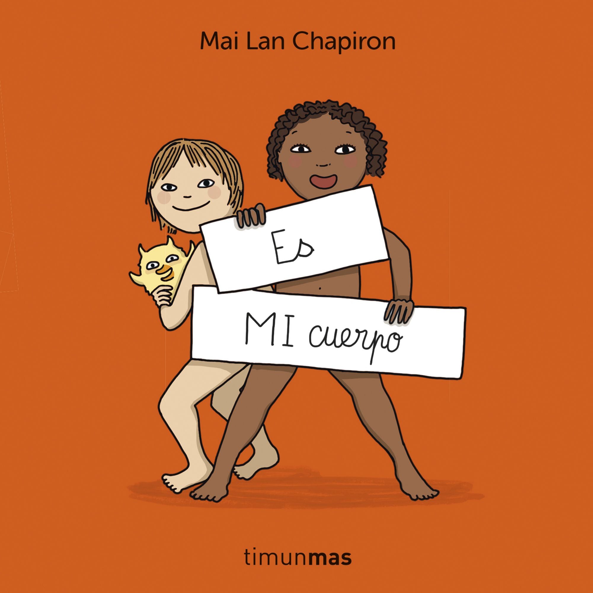 Es MI cuerpo. Mai Lan Chapiron (Timun Mas Infantil) 9788408296003 Imagen principal del producto
