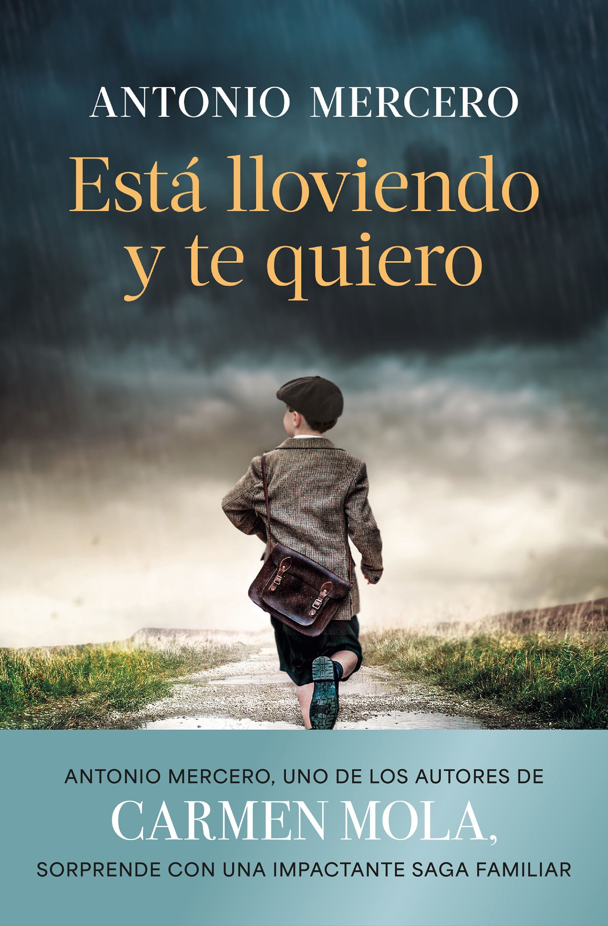 Está lloviendo y te quiero. Antonio Mercero (Editorial Planeta) 9788408308843