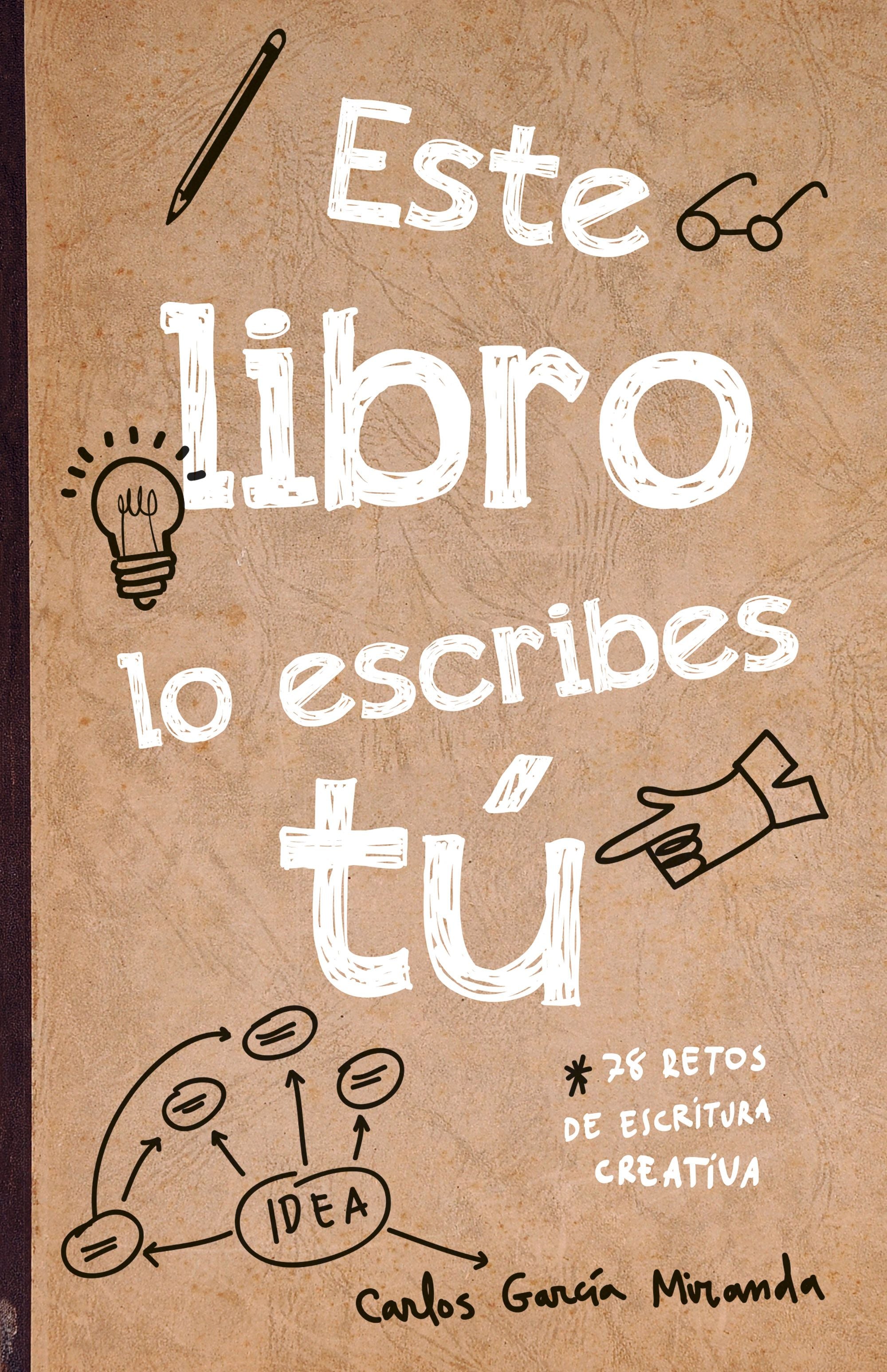 Este libro lo escribes tú. Carlos García Miranda (Destino Infantil & Juvenil) 9788408221265 Imagen principal del producto