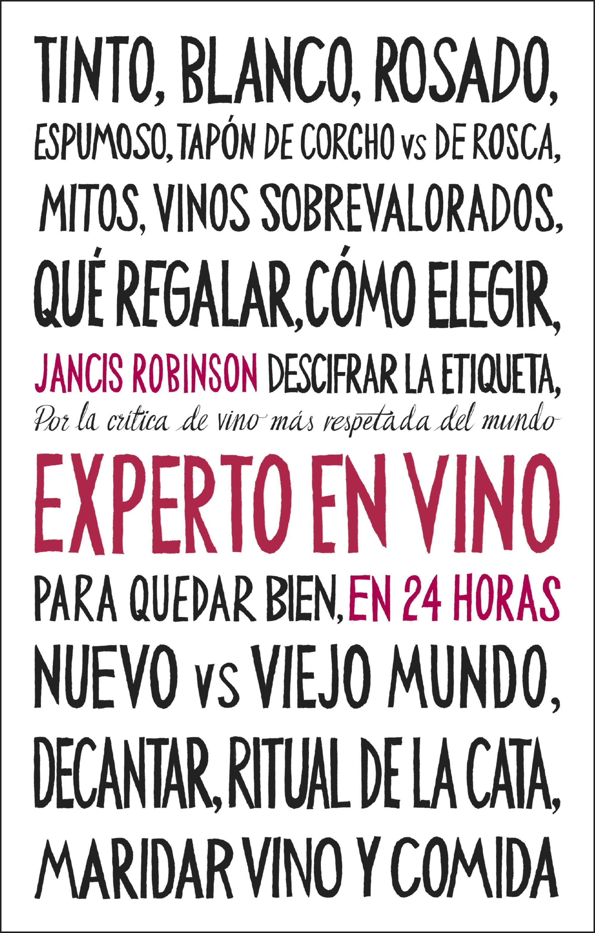 Experto en vino en 24 horas. Edición especial. Jancis Robinson (Planeta Gastro) 9788408311096 Imagen principal del producto
