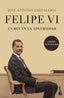 Felipe VI. Un rey en la adversidad. José Antonio Zarzalejos (Booket) 9788408252931