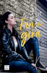Fin de gira. Alina Not (Crossbooks) 9788408279044